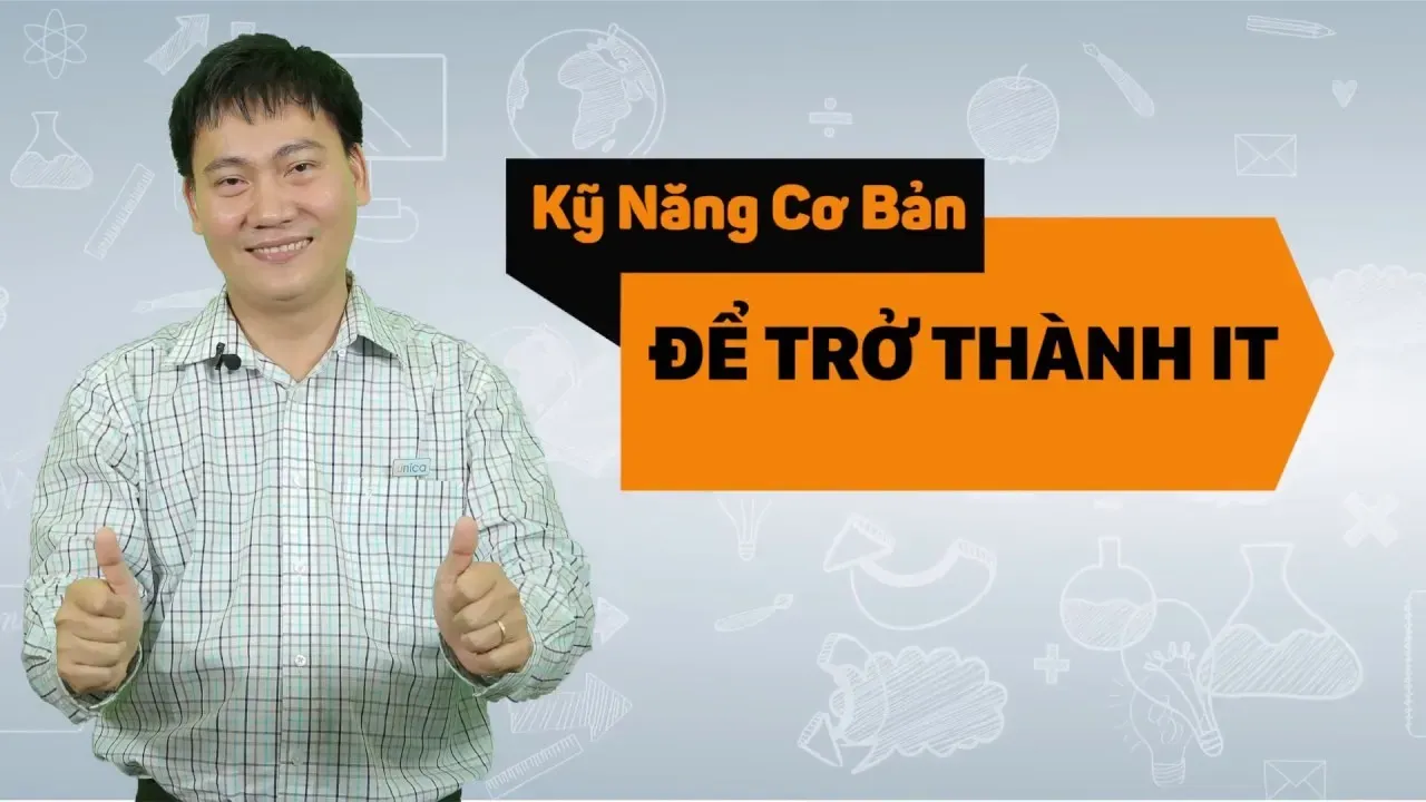 kỹ năng cơ bản để trở thành kỹ thuật viên IT